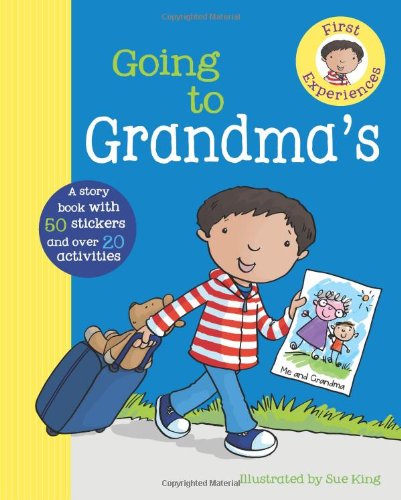 Going To Grandma's (First Experience Sticker Storybook)