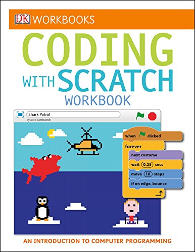 DK Workbooks: Coding with Scratch Workbook: An Introduction to Computer Programming