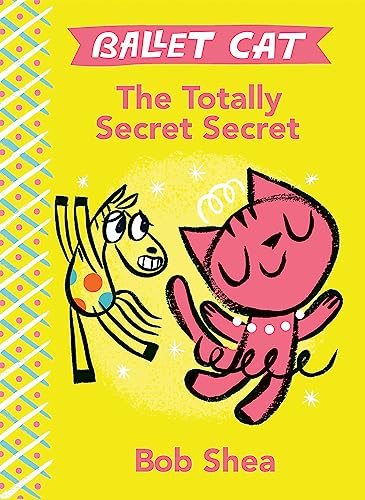 The Totally Secret Secret (Ballet Cat, 1)