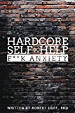 F**k Anxiety, Stop Doing That Sh*t, Unfuk Yourself, You Are A Badass 4 Books Collection Set