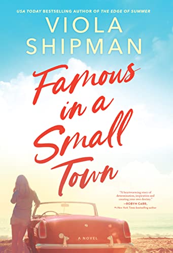 Famous in a Small Town: The Perfect Summer Read