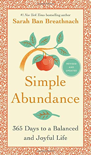 Simple Abundance: 365 Days to a Balanced and Joyful Life