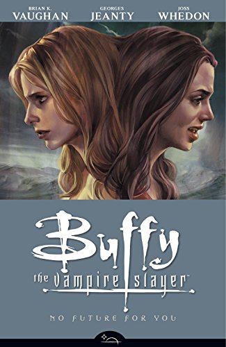 No Future For You (Buffy the Vampire Slayer Season Eight, Volume 2)