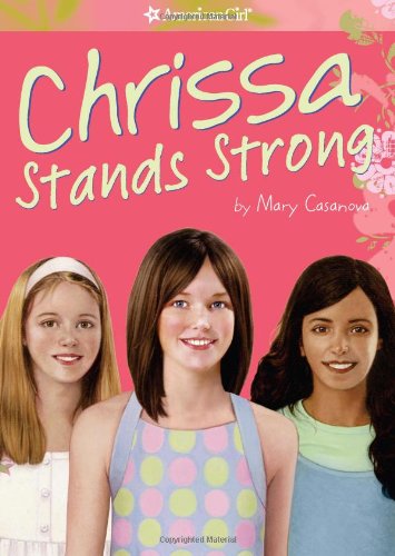 Chrissa Stands Strong (American Girl Today)