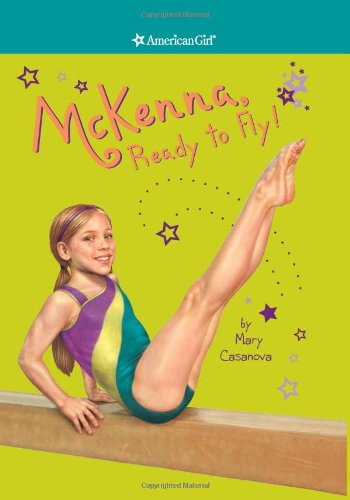 American Girl - McKenna, Ready to Fly! Paperback Book