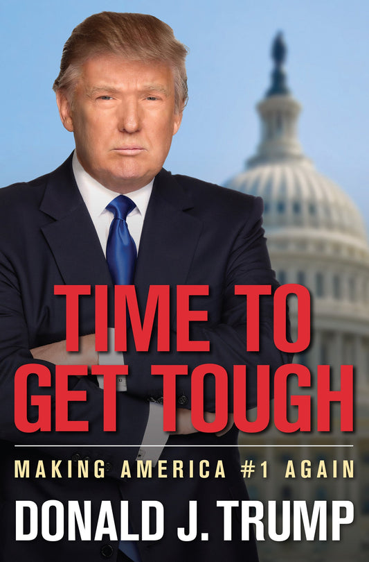 Time to Get Tough: Making America #1 Again