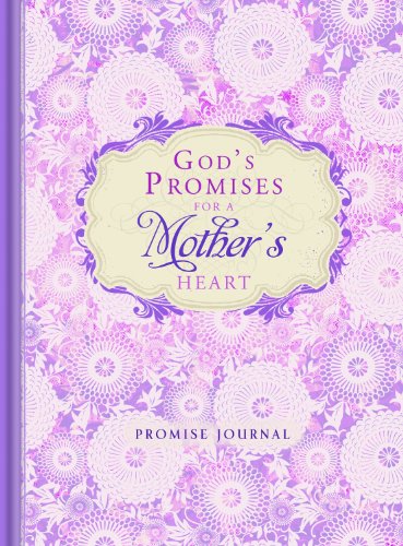 God's Promises for a Mother's Heart