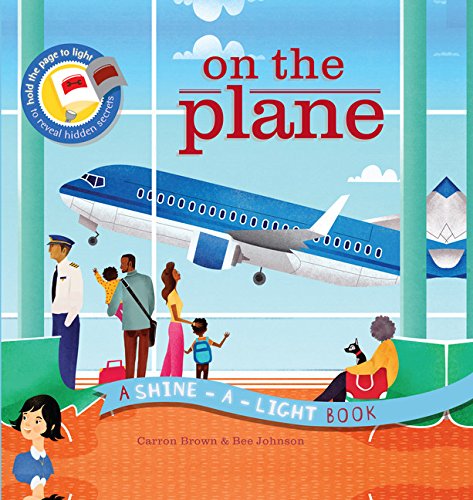 On the Plane (A Shine-A-Light Book )