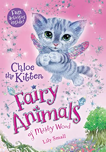 Chloe the Kitten: Fairy Animals of Misty Wood (Fairy Animals of Misty Wood, 1)