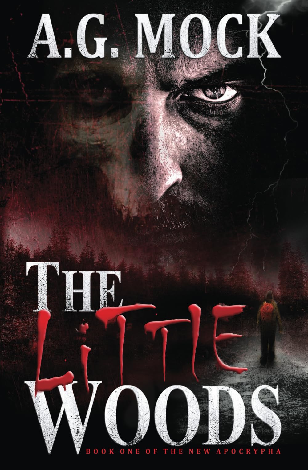 The Little Woods: Book One of the New Apocrypha (Gothic Horror)