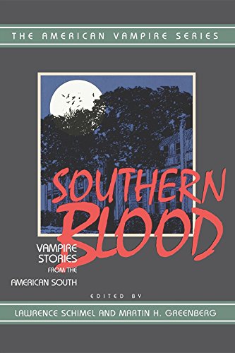 Southern Blood: Vampire Stories from the American South (American Vampire Series)