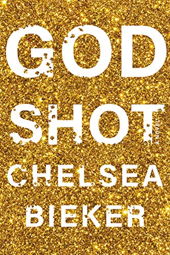 Godshot: A Novel