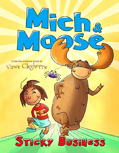 Mich & Moose: Sticky Business - Discover This Beautiful Children’s Book About Being a Good Friend, Kindness, & Love for Toddlers Ages 3-8 - Books for Kids About Friendship