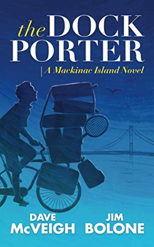 The Dockporter: A Mackinac Island Novel (Mackinac Island Novels)