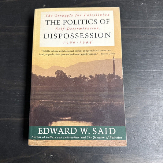 Politics of Dispossession : The Struggle for Palestinian Self-Determination :...