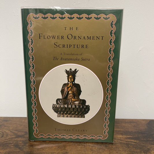 The Flower Ornament Scripture: A - Hardcover, by Cleary Thomas -