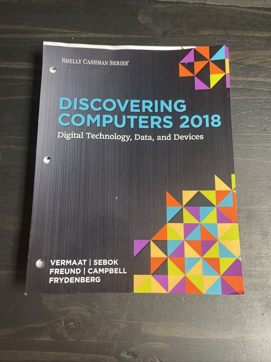 Discovering Computers Digital Technology by Vermaat and Campbell Loose Leaf