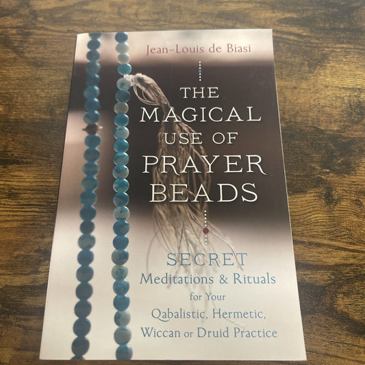 The Magical Use of Prayer Beads Secret Meditations & Rituals Qabalistic Wiccan
