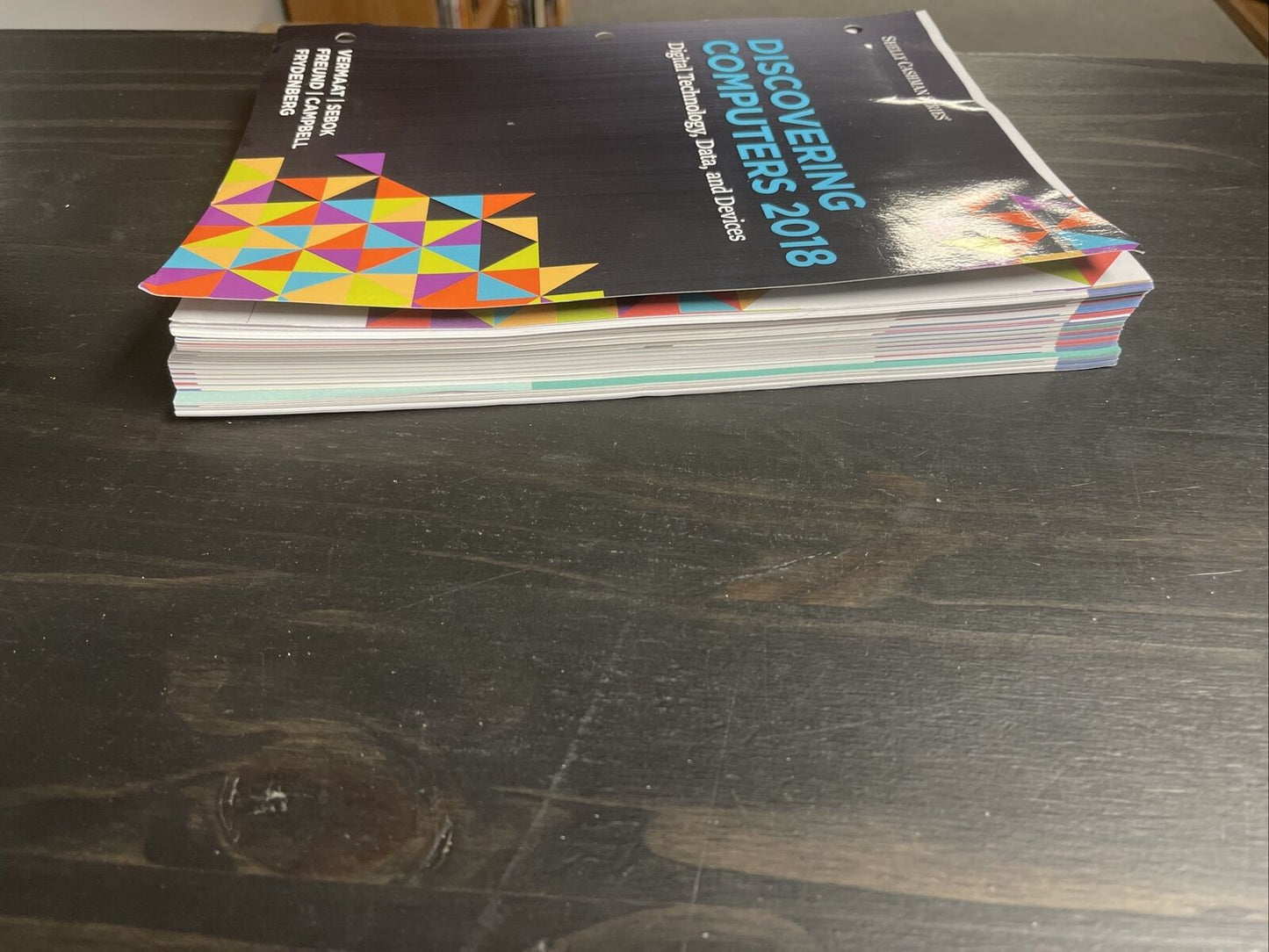 Discovering Computers Digital Technology by Vermaat and Campbell Loose Leaf