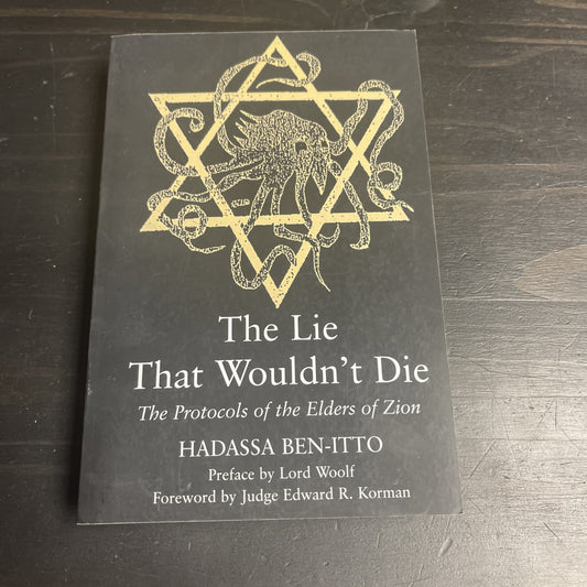 THE LIE THAT WOULDN'T DIE: THE PROTOCOLS OF THE ELDERS OF By Hadassa Ben-itto VG