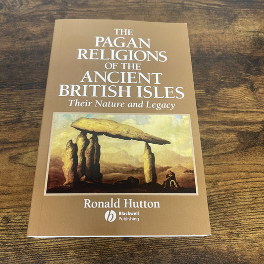 The Pagan Religions of the Ancient British Isles: Their Nature and Legacy by Hu,