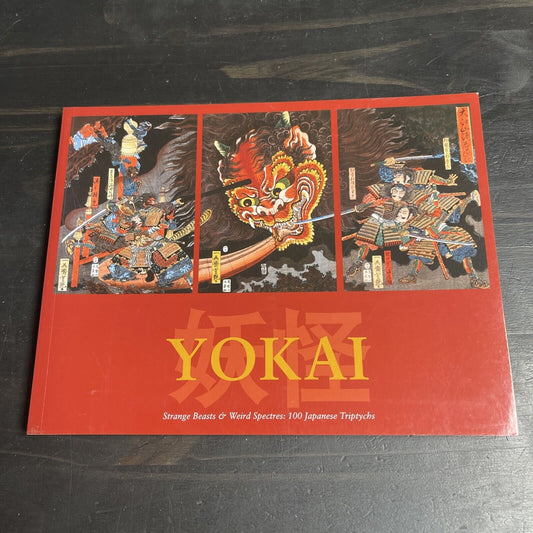 Yokai: Strange Beasts & Weird Spectres 100 Japanese Triptychs Ukiyo-e Master