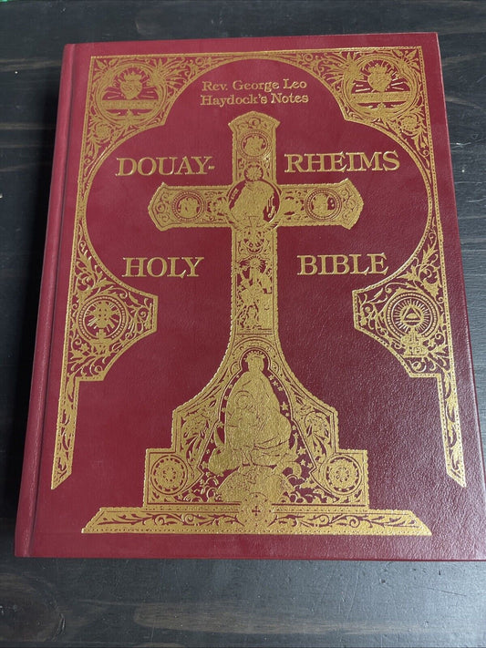 Douay-Rheims Holy Bible w/ Rev. George Leo Haydock’s Notes — Hardcover — 2006