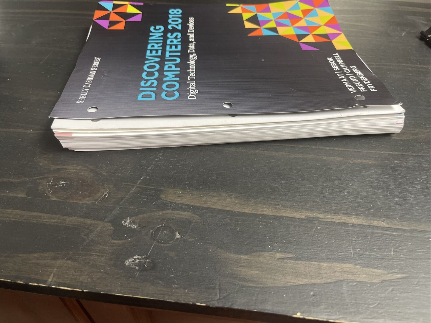 Discovering Computers Digital Technology by Vermaat and Campbell Loose Leaf