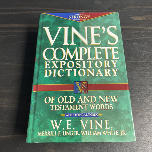 Vine's Complete Expository Dictionary Of Old And New Testament Words, 1996, HC