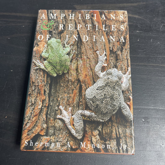 Amphibians & Reptiles of Indiana, Revised Second Edition [ hardcover ] Minton, S